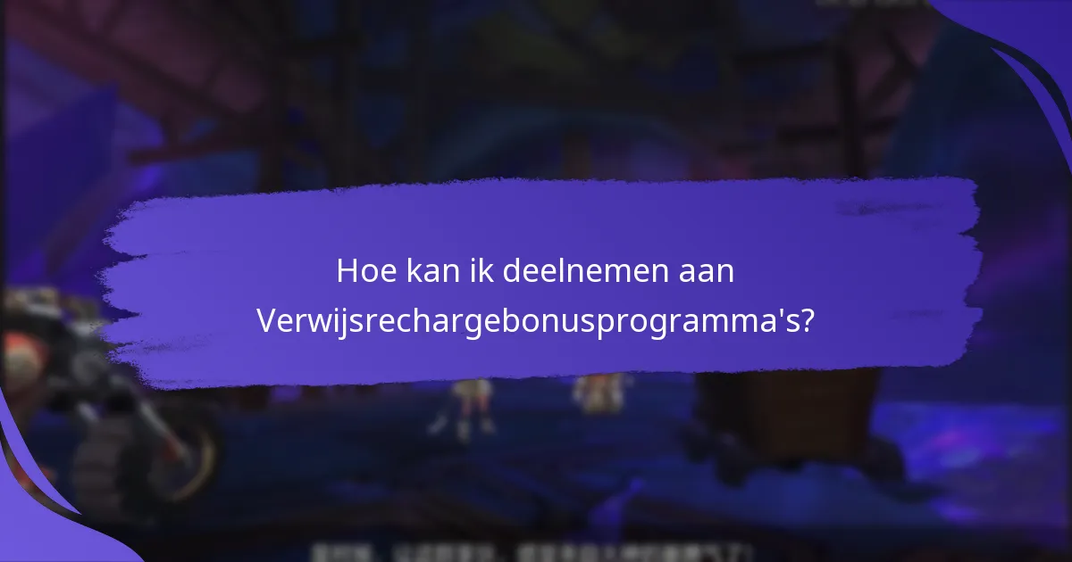Welke soorten Verwijsrechargebonussen zijn er beschikbaar?