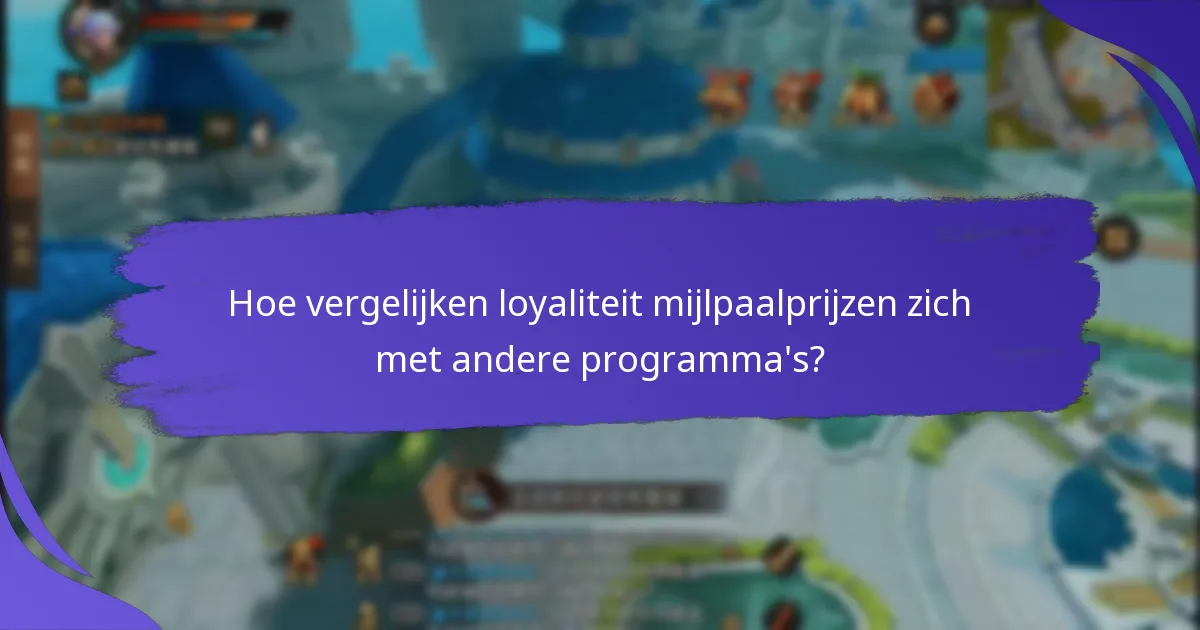Wat zijn de geschiktheidseisen voor loyaliteit mijlpaalprijzen?