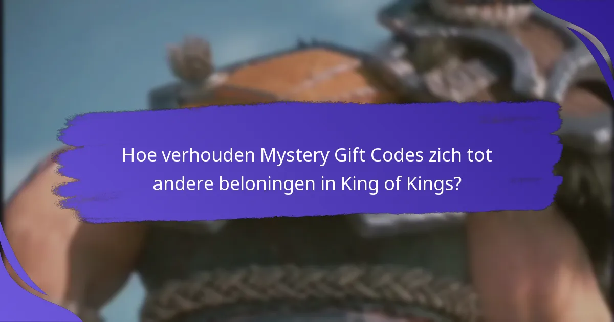 Hoe Mystery Gift Codes in King of Kings in te wisselen?
