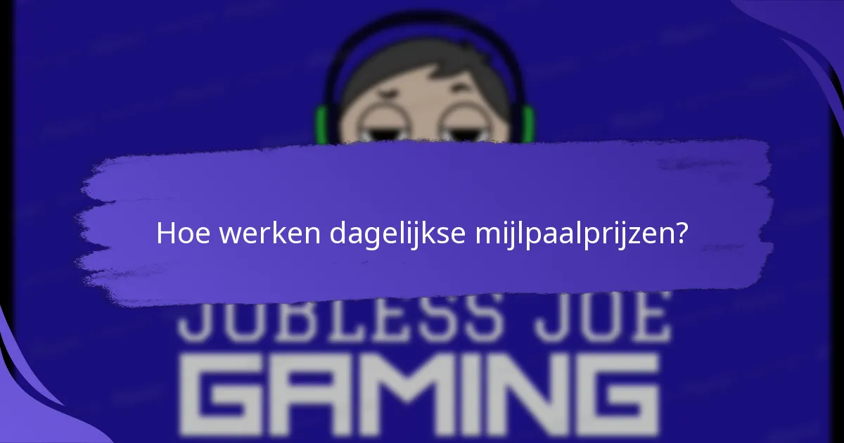 Wat zijn de voordelen van dagelijkse mijlpaalprijzen?