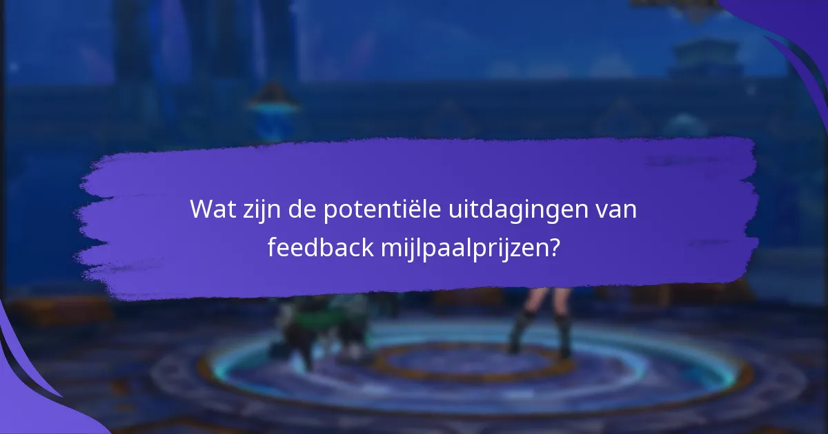Hoe vergelijken feedback mijlpaalprijzen zich met andere prikkels?