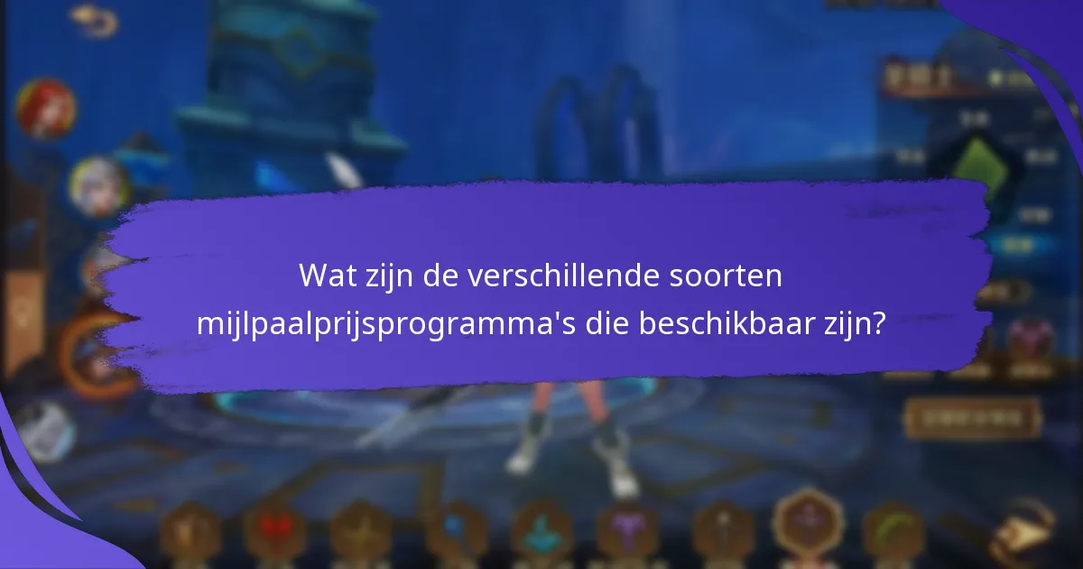 Hoe deel te nemen aan maandelijkse mijlpaalprijsprogramma's?