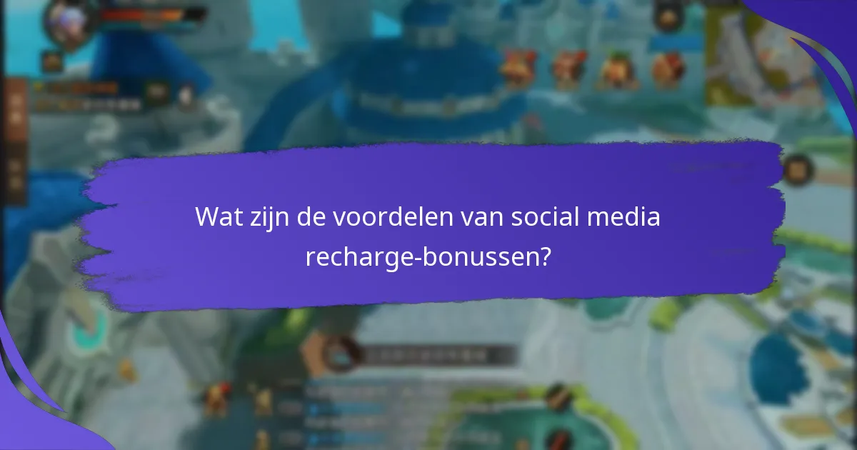 Hoe social media recharge-bonussen te maximaliseren?