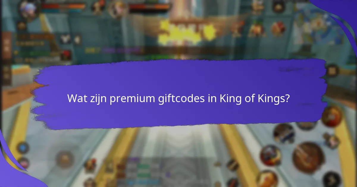 Wat zijn de beperkingen van het gebruik van giftcodes?