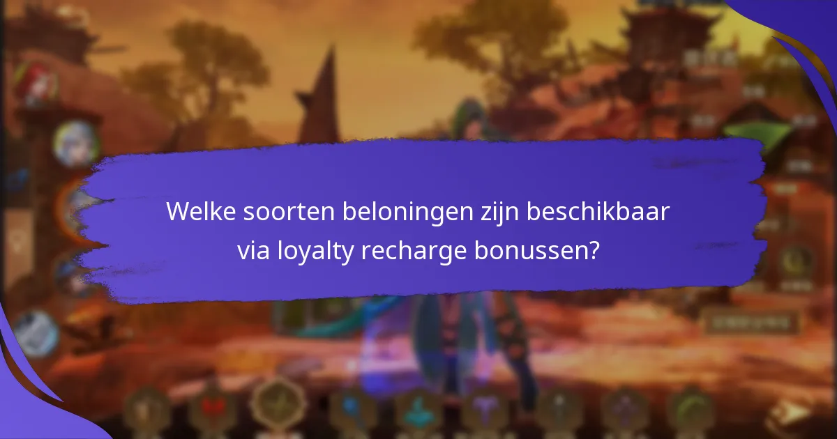 Hoe kunnen spelers loyalty recharge bonussen maximaliseren?